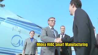 Nhà máy Sản xuất & Thông minh Toàn cầu Midea | Cơ sở sản xuất HVAC & Hệ thống sản xuất thông minh